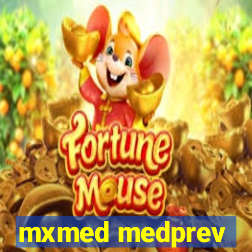 mxmed medprev